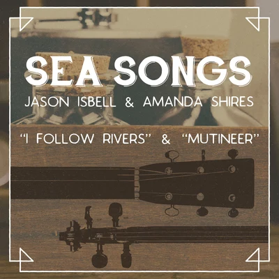 Sea Songs 專輯 Margo Price/Jason Isbell/Kyshona Armstrong/Adia Victoria