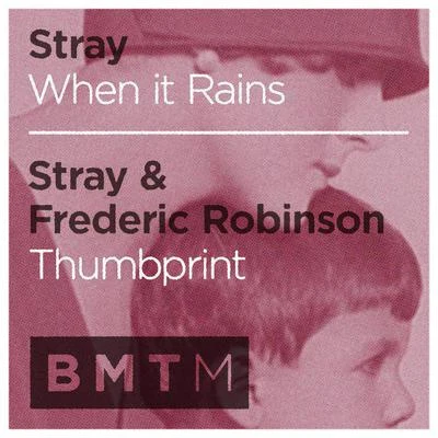 Stray When It RainsThumbprint