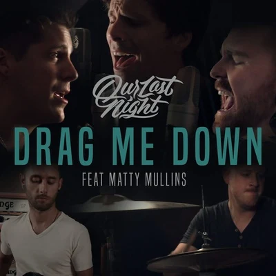 Drag Me Down 专辑 Our Last Night/Craig Owens