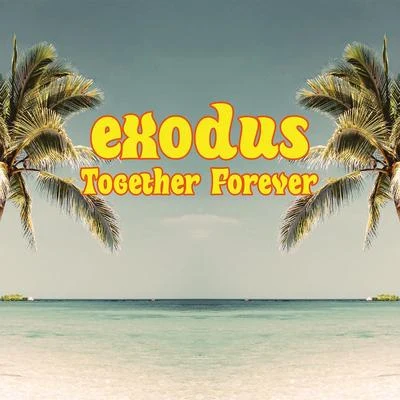 Together Forever 專輯 New Sound Nation/Exodus