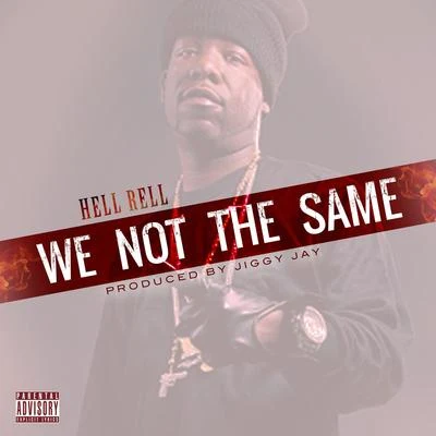 Hell RellJim JonesCam'ron We Not the Same