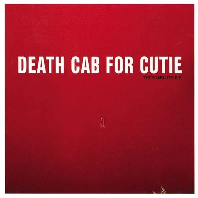 Death Cab for Cutie The Stability EP