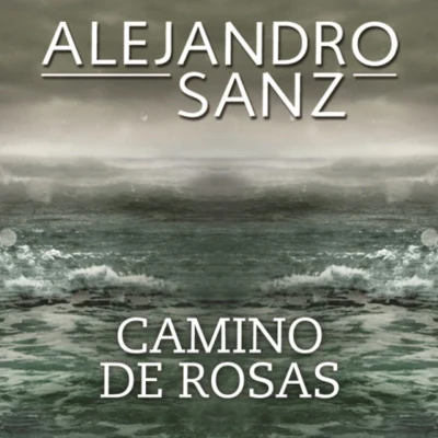 Ray HerediaAlejandro Sanz Camino De Rosas