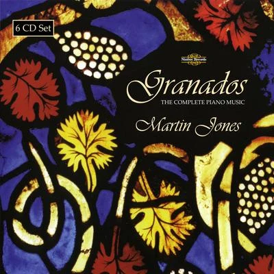 Granados: The Complete Piano Music 專輯 Martin Jones