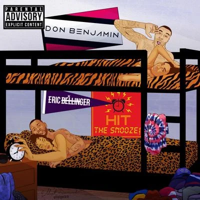 Hit the Snooze! (feat. Eric Bellinger) - Single 專輯 Don Benjamin/Jack Red/Rhyan LaMarr