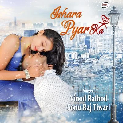 Ishara Pyar Ke 專輯 Sapna Awasthi/Vinod Rathod