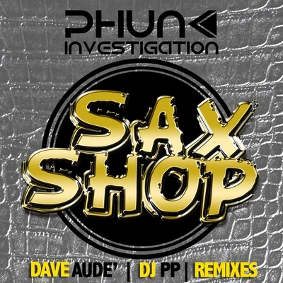 Sax Shop 專輯 Phunk Investigation