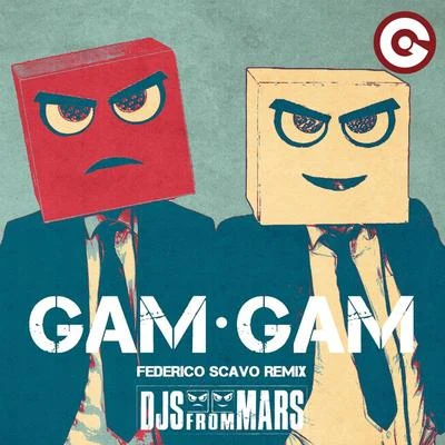 Gam Gam (Federico Scavo Remix) 专辑 DJs From Mars