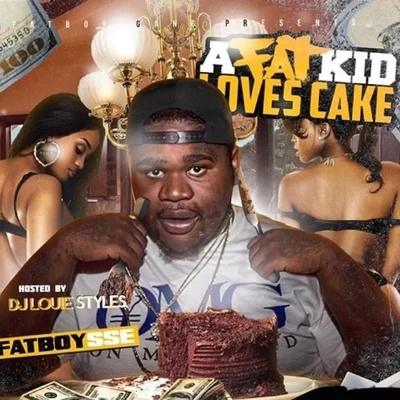 A Fat Kid Loves Cake 专辑 Fatboy SSE