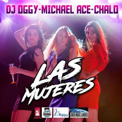 Las Mujeres (feat. Chalo) 專輯 Ricc Rocc/Michael Ace/BG KNOCC OUT