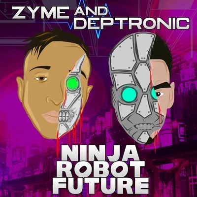 Ninja Robot Future 專輯 Zyme/Clayton William