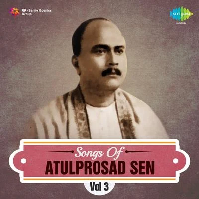 Songs Of Atulprosad Sen Cd 3 專輯 Sukla Mitra/Harendra Nath Chatterjee/Sarbani Sen