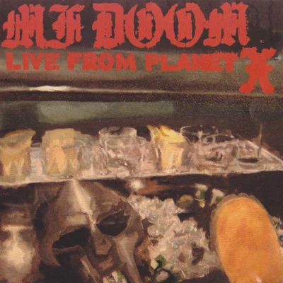 Live from Planet X 專輯 MF DOOM