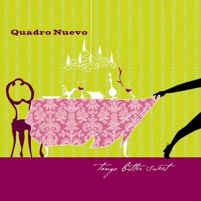 Tango Bitter Sweet 专辑 Quadro Nuevo