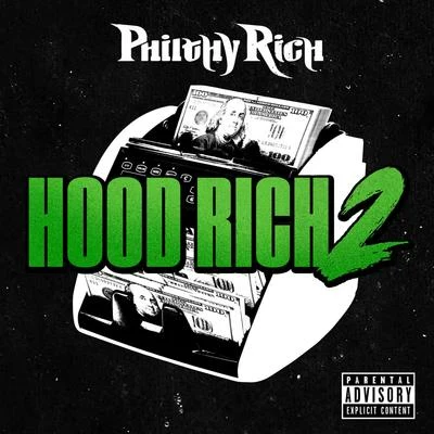 Philthy Rich Hood Rich 2