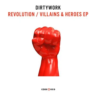 RevolutionVillains & Heroes EP 專輯 Danny Ray/Dirtywork