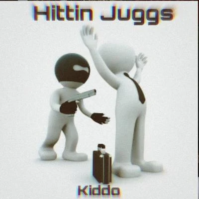 Hittin Juggs 專輯 KIDDO