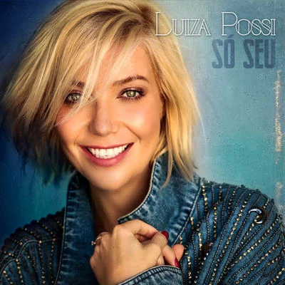 Só Seu 專輯 Luiza Possi/De Maria