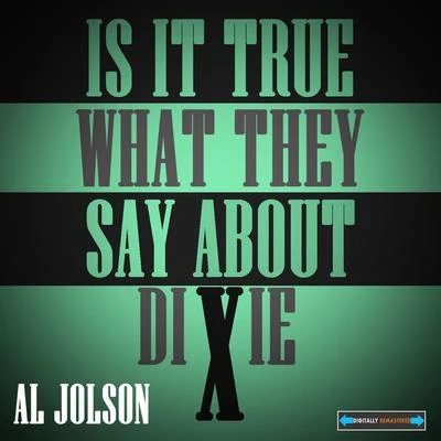 Is It True What They Say About Dixie? 專輯 Nat Shilkret/Al Jolson/Ben Selvin and His Orchestra/Roger Wolfe Kahn/Charleston Chasers