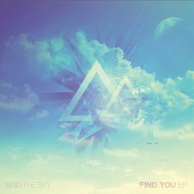 Find You 专辑 Said The Sky