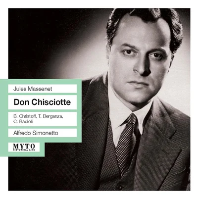 MASSENET, J.: Don Quichotte [Opera] (Berganza, Christoff, Badioli, RAI Chorus and Orchestra, Simonetto) (1957) 專輯 Alfredo Simonetto/Josef Krips/Victor de Sabata/Cesare Siepi/Alberto Erede