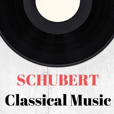 Schubert Classical Music 專輯 Franz Schubert/Fritz Kreisler/Edvard Grieg/Richard Wagner/Nikolai Rimsky-Korsakov