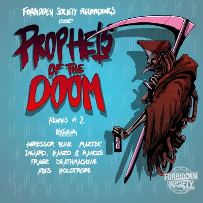 Prophets Of The Doom Remixes part.2 专辑 Forbidden Society