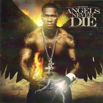 Angels Never Die 專輯 50 Cent