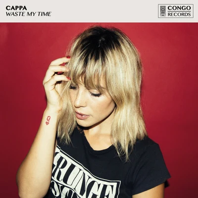 Waste My Time 專輯 Cappa/Jon Santana