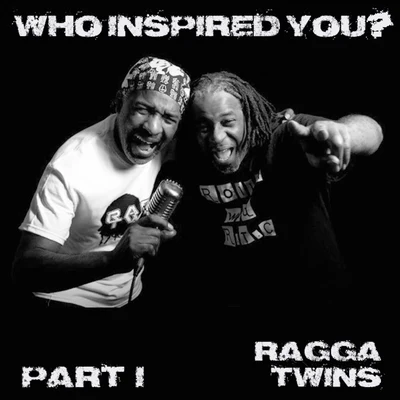 Who Inspired You?, Pt. 1 專輯 Cheshire Cat/Ragga Twins/Dub Pistols/Lindy Layton/MC Navigator