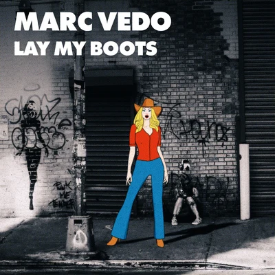 Lay My Boots 專輯 Marc Vedo