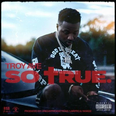 So True 專輯 Troy Ave