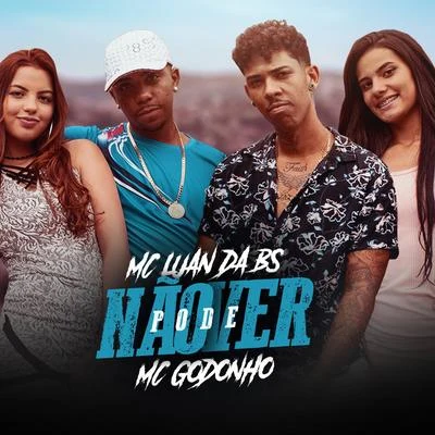 Não Pode Ver 專輯 MC Luan da BS/MC Rick