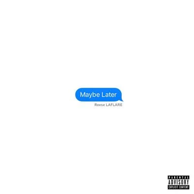 Maybe Later 專輯 Reese LAFLARE