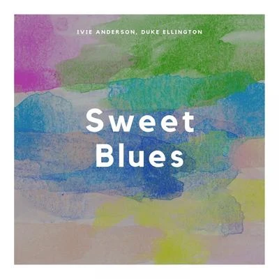 Sweet Blues 專輯 Ivie Anderson