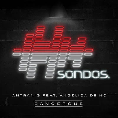 Dangerous 專輯 Antranig