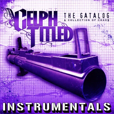 The Gatalog (Instrumentals) 專輯 Celph Titled