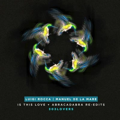 Is This LoveAbracadabra (Re-edits) 專輯 Luigi Rocca