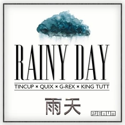 Rainy Day 專輯 Tincup/Holly/King Tutt/GAWTBASS