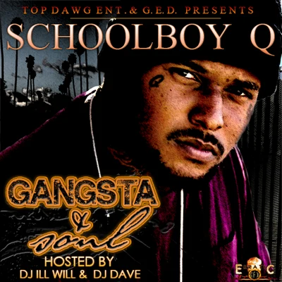 Gangsta & Soul 專輯 ScHoolboy Q