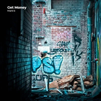 Get Money 專輯 Mark B/HIROSHI WATANABE/Johnny Lamar/C-ROCK/MUUI