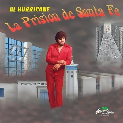 La Prision de Santa Fe 專輯 Al Hurricane