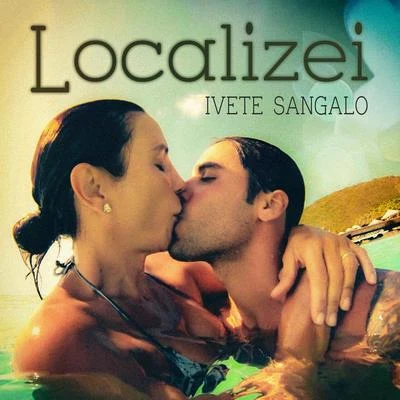 Localizei 专辑 Ivete Sangalo