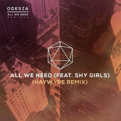 All We Need 专辑 ODESZA/KR$CHN