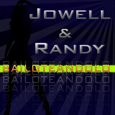 Bailoteandolo 專輯 Jowell & Randy