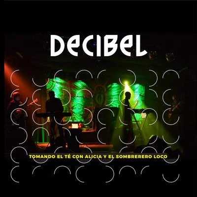 Tomando el Té Con Alicia y el Sombrero Loco 專輯 Decibel/Luca Madonia