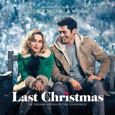 George Michael & Wham! Last Christmas: The Original Motion Picture Soundtrack 專輯 Wham!