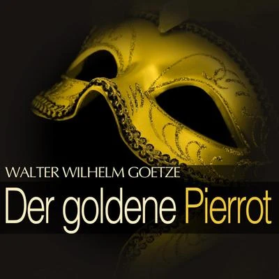 Goetze: Der goldene Pierrot 專輯 Willy Schneider