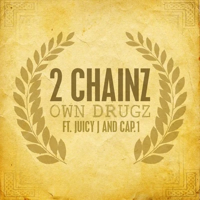 Own Drugz 專輯 2 Chainz