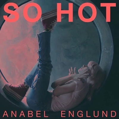 So Hot 專輯 RYBO/Anabel Englund